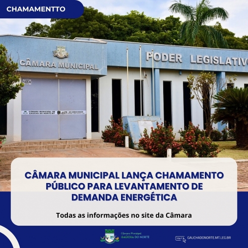 Câmara Municipal lança chamamento público para levantamento de demanda energética