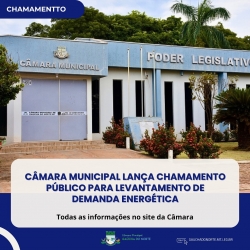 Câmara Municipal lança chamamento público para levantamento de demanda energética